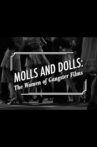 Molls and Dolls: The Women of Gangster Films Movie Streaming Online