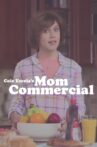 Mom Commercial Movie Streaming Online