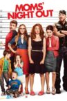Moms' Night Out Movie Streaming Online