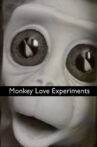 Monkey Love Experiments Movie Streaming Online