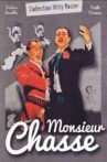 Monsieur chasse Movie Streaming Online