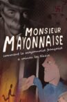 Monsieur Mayonnaise Movie Streaming Online