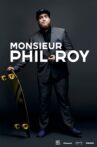Monsieur Phil Roy Movie Streaming Online