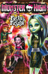 Monster High: Freaky Fusion Movie Streaming Online