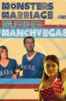 Monsters, Marriage and Murder in Manchvegas Movie Streaming Online