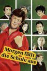 Morgen fällt die Schule aus Movie Streaming Online