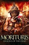 Morituris: Legions of the Dead Movie Streaming Online