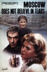 Moscow Does Not Believe in Tears Movie Streaming Online