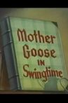 Mother Goose in Swingtime Movie Streaming Online