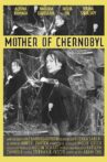 Mother of Chernobyl Movie Streaming Online