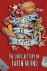 Mother To Earth: The Untold Story Of EarthBound Movie Streaming Online