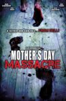 Mother's Day Massacre Movie Streaming Online