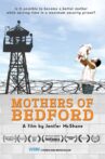 Mothers of Bedford Movie Streaming Online