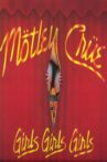 Mötley Crüe: Girls Girls Girls Tour '87/'88 Movie Streaming Online