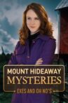 Mount Hideaway Mysteries: Exes and Oh No's Movie Streaming Online