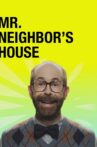 Mr. Neighbor's House Movie Streaming Online
