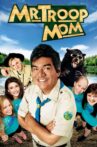 Mr. Troop Mom Movie Streaming Online