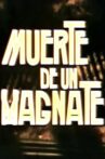 Muerte de un Magnate Movie Streaming Online