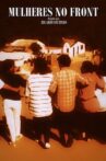 Mulheres no Front Movie Streaming Online