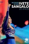 Multishow Ao Vivo: Ivete Sangalo 20 Anos Movie Streaming Online