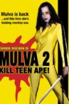 Mulva 2: Kill Teen Ape! Movie Streaming Online