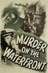 Murder on the Waterfront Movie Streaming Online
