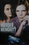 Murder or Memory: A Moment of Truth Movie Movie Streaming Online