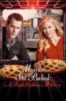 Murder, She Baked: A Peach Cobbler Mystery Movie Streaming Online
