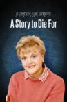 Murder, She Wrote: A Story to Die For Movie Streaming Online