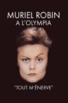 Muriel Robin à l'Olympia - Tout m'énerve Movie Streaming Online