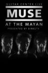 Muse : At The Mayan Los Angeles Movie Streaming Online