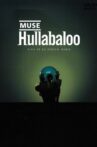 Muse: Hullabaloo Movie Streaming Online