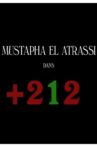Mustapha El Atrassi - +212 Movie Streaming Online