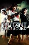 Mutant Girls Squad Movie Streaming Online