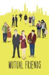 Mutual Friends Movie Streaming Online