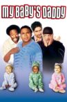 My Baby's Daddy Movie Streaming Online