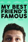 My Best Friend's Famous Movie Streaming Online