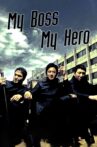 My Boss, My Hero Movie Streaming Online