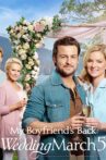 My Boyfriend's Back: Wedding March 5 Movie Streaming Online