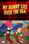 My Bunny Lies Over the Sea Movie Streaming Online