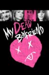 My Dead Boyfriend Movie Streaming Online