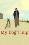My Dog Tulip Movie Streaming Online