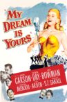 My Dream Is Yours Movie Streaming Online