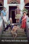 My Family and Other Animals Movie Streaming Online