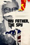 My Father, the Spy Movie Streaming Online