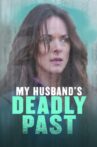 My Husband's Deadly Past Movie Streaming Online