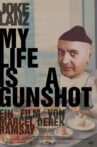 My Life Is A Gunshot Movie Streaming Online