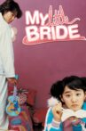 My Little Bride Movie Streaming Online