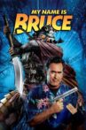 My Name Is Bruce Movie Streaming Online