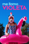 My Name Is Violeta Movie Streaming Online